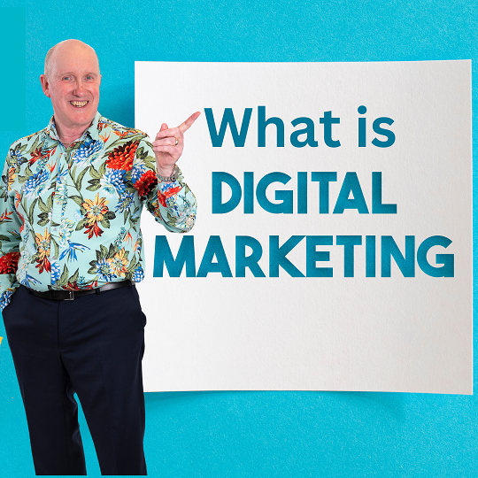 What is Digital Marketing?